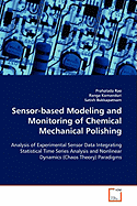 Sensor-Based Modeling and Monitoring of Chemical Mechanical Polishing