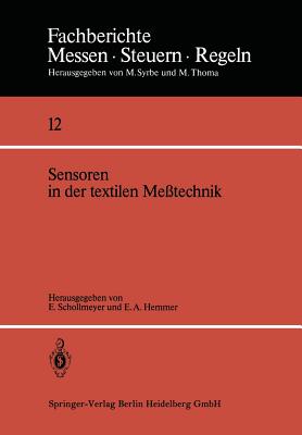 Sensoren in Der Textilen Me?technik - Schollmeyer, Eckhard (Editor), and Hemmer, Ernst A (Editor)