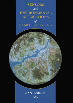 Sensors and Environmental Applications of Remote Sensing - Askne, Jan (Editor)