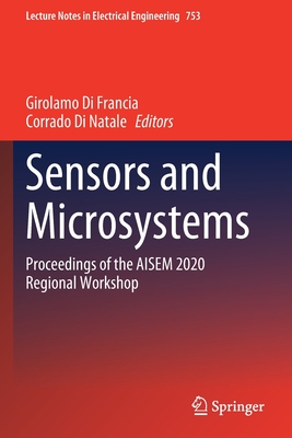 Sensors and Microsystems: Proceedings of the AISEM 2020 Regional Workshop - Di Francia, Girolamo (Editor), and Di Natale, Corrado (Editor)