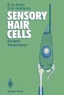 Sensory Hair Cells: Synaptic Transmission