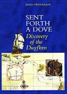 Sent Forth a Dove: The Duyfken Discovers Australia, 1606