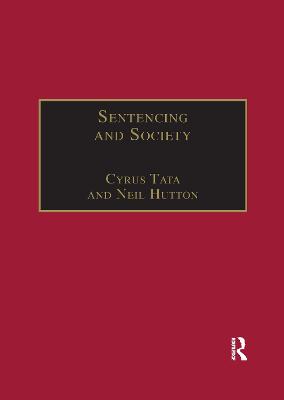 Sentencing and Society: International Perspectives - Tata, Cyrus, and Hutton, Neil