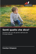 Senti quello che dico?