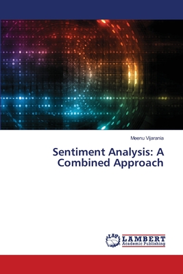 Sentiment Analysis: A Combined Approach - Vijarania, Meenu