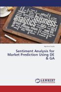 Sentiment Analysis for Market Prediction Using de & Ga