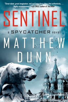Sentinel: A Will Cochrane Novel - Dunn, Matthew