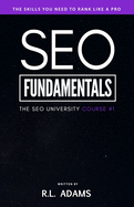 SEO Fundamentals: An Introductory Course to the World of Search Engine Optimization