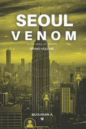 Seoul Venom I - Il Veleno di Seoul