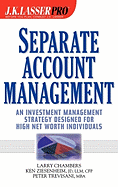 Separate Account Management: An Investment Management Stategy Designed for High Net Worth Individuals