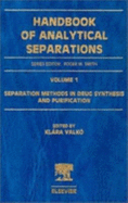 Separation Methods in Drug Synthesis and Purification: Volume 1