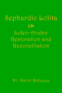 Sephardic Lolita - Rabeeya, David, Rabbi, PH.D.