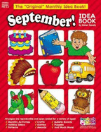 September!: A Creative Idea Book for the Elementary Teacher, Grades K-3 - Scholastic