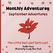 September Adventures: The Little Red Leaf Gets Lost