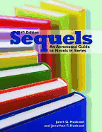 Sequels: An Annotated Guide to Novels in Series, Fourth Edition