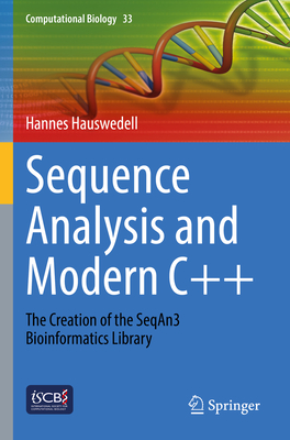 Sequence Analysis and Modern C++: The Creation of the Seqan3 Bioinformatics Library - Hauswedell, Hannes