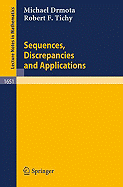 Sequences, Discrepancies and Applications - Drmota, Michael, and Tichy, Robert F