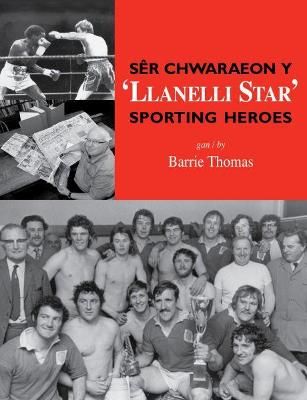 Ser Chwaraeon y 'Llanelli Star' Sporting Heroes - Thomas, Barrie