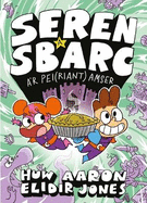 Seren a Sbarc a'r Pei(riant) Amser