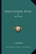 Seren Gomer, Book 2: 1819 (1819)