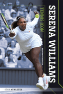 Serena Williams: Tennis Icon