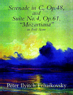 Serenade in C Op.48 / Suite No.4 'Mozartiana'