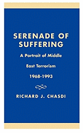 Serenade of Suffering: A Portrait of Middle East Terrorism, 1968-1993