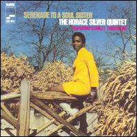 Serenade to a Soul Sister - The Horace Silver Quintet