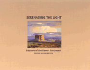 Serenading the Light: Painters of the Desert Southwest