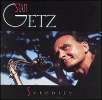 Serenity - Stan Getz