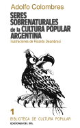 Seres Sobrenaturales de la Cultura Popular Argentina