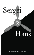 Sergei and Hans