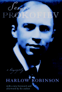 Sergei Prokofiev: A Biography