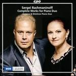 Sergei Rachmaninoff: Complete Works for Piano Duo