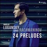 Sergei Rachmaninov: 24 Preludes