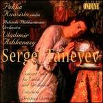 Sergei Taneyev: Concert Suite for Violin & Orchestra; Entr'acte; Oresteya Overture