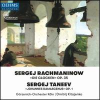Sergej Rachmaninow: Die Glocken Op. 35; Sergej Taneev: Johannes Damascenus Op. 1 - Anna Samuil (soprano); Dmytro Popov (tenor); Vladislav Sulimsky (baritone); Brno Philharmonic Chorus (choir, chorus);...