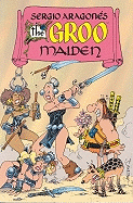 Sergio Aragones the Groo Maiden