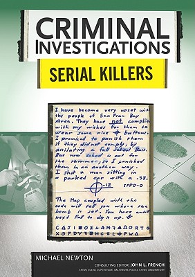 Serial Killers - Newton, Michael, and French, John L (Editor)