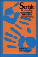Serials Librarianship in Transition: Issues and Development