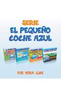 Serie El Pequeo Coche Azul Coleccin de Cuatro Libros