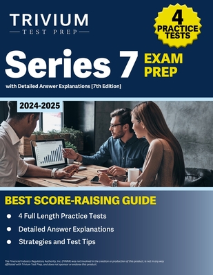 Series 7 Exam Prep 2024-2025: 4 Practice Tests with Detailed Answer Explanations Book [7th Edition] - Simon, Elissa