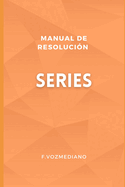 Series Matemticas: Manual Breve y Completo