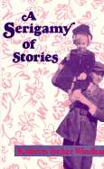 Serigamy of Stories - Windham, Kathryn Tucker