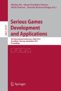 Serious Games Development and Applications: 4th International Conference, Sgda 2013, Trondheim, Norway, September 25-27, 2013, Proceedings