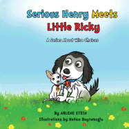 Serious Henry Meets Little Ricky: A Series about Wise Choices