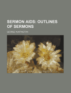 Sermon AIDS: Outlines of Sermons