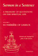 Sermon in a Sentence: A Treasury of Quotes on the Spiritual Life from St. Therese of Lisieux