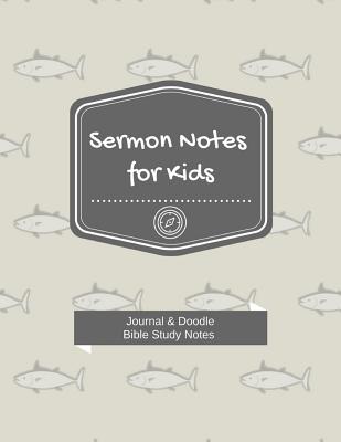 Sermon Notes for Kids: Journal and Doodle Bible Study Notes 4 - Journals, Spark