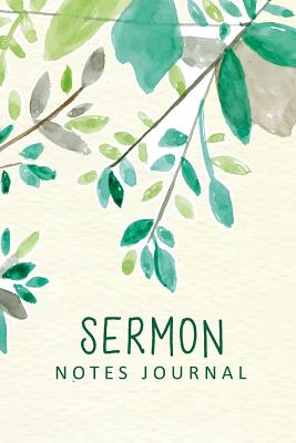 Sermon Notes Journal: Green Watercolor Leaves Personal Organize Notes and Motivations Write Record Remember and Reflect Scripture Notes & Key Points Church Notebook - Creations, Michelia